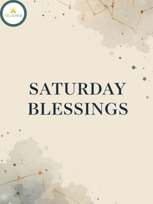 INSPIRATIONAL SATURDAY BLESSINGS