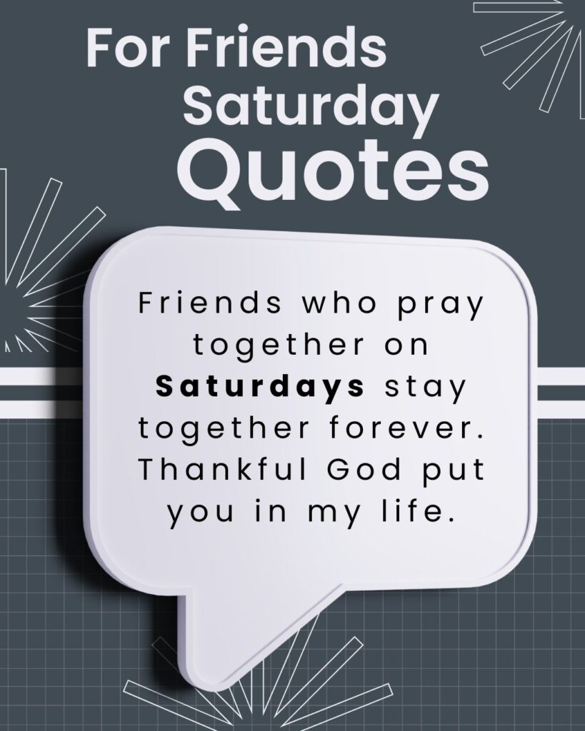 Saturday Quotes for Friends