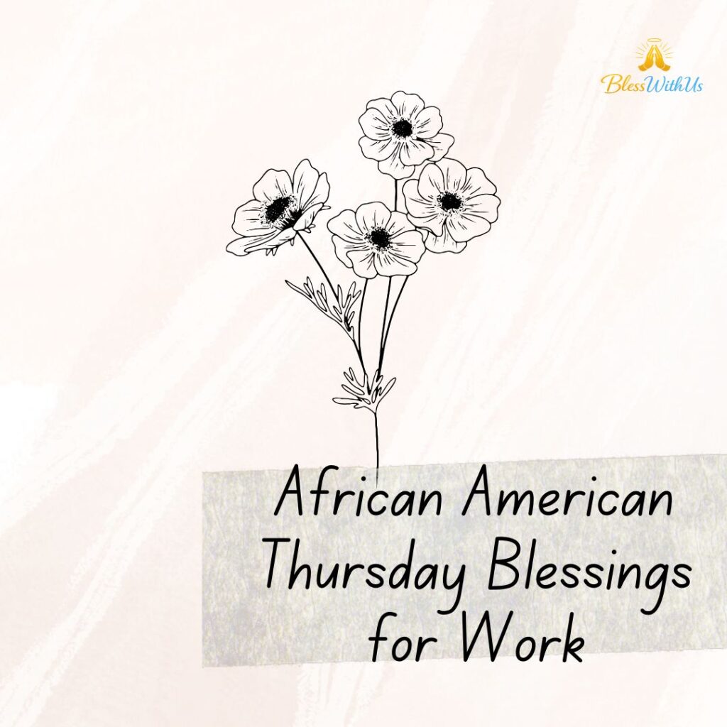 African American Thursday Blessings for Work