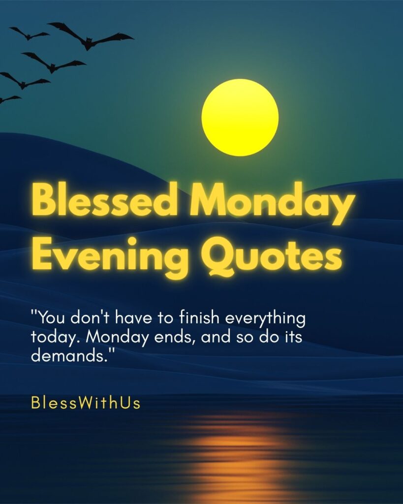 Blessed Monday Evening Quotes