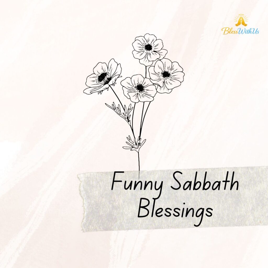 Funny Sabbath Blessings