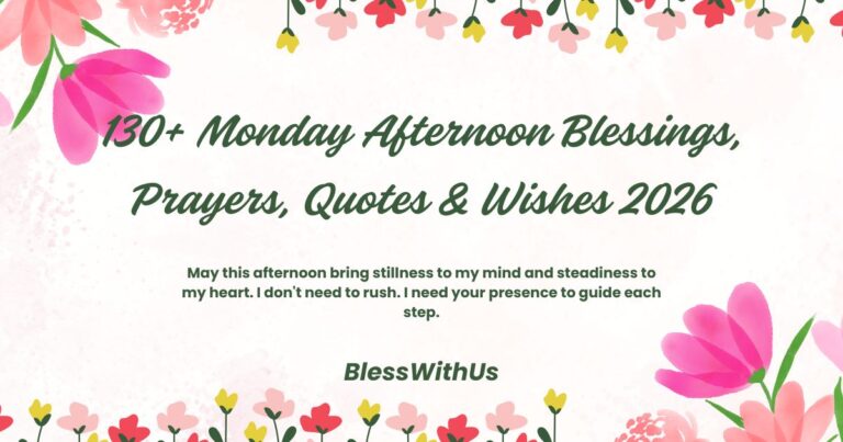 Monday Afternoon Blessings