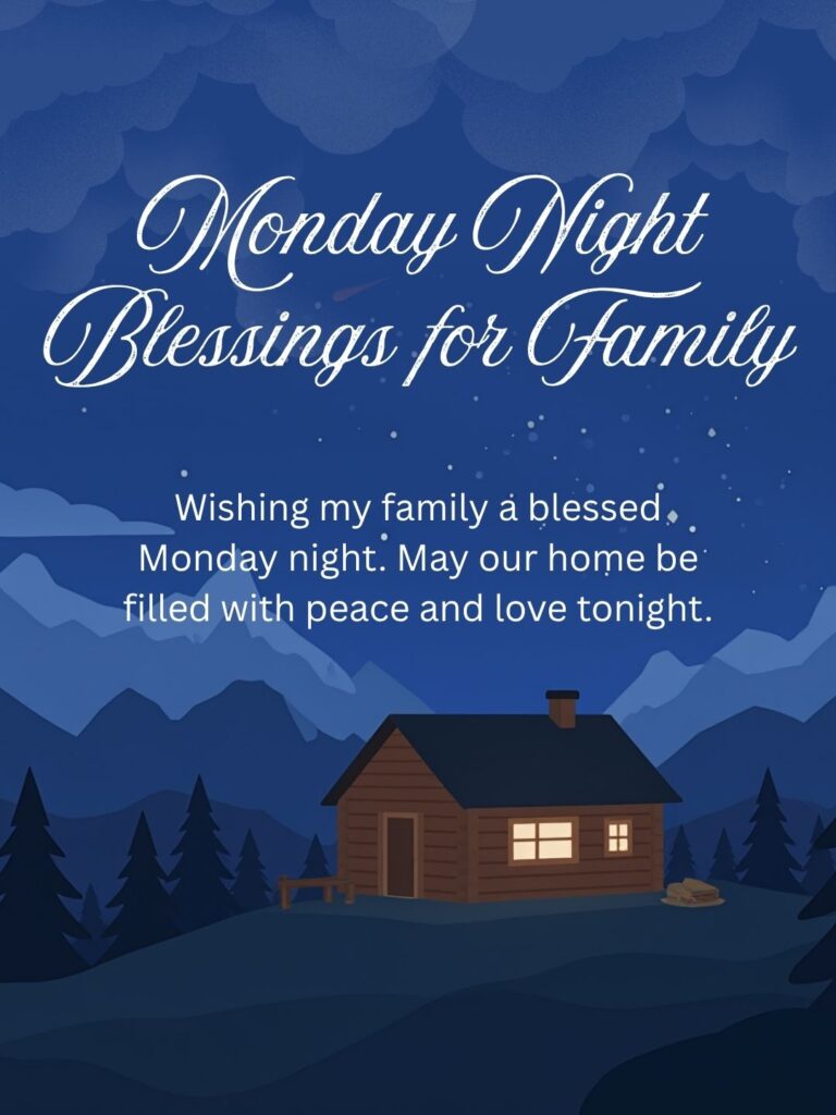 Monday Night Blessings for Family