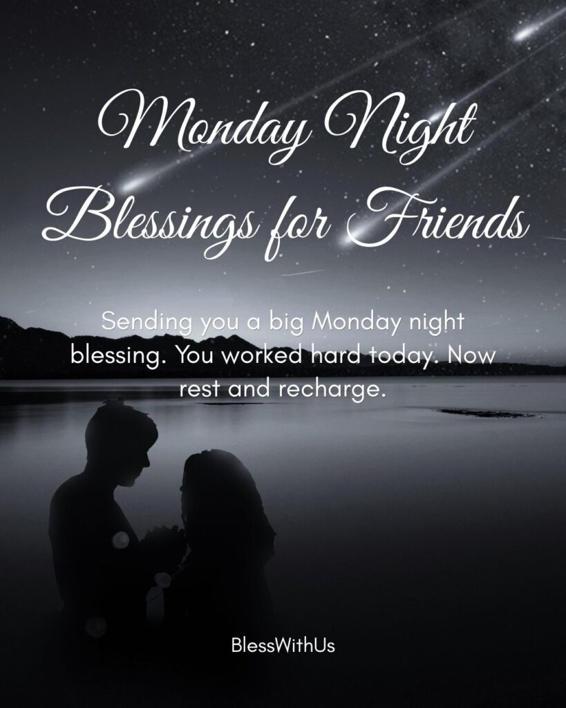 Monday Night Blessings for Friends