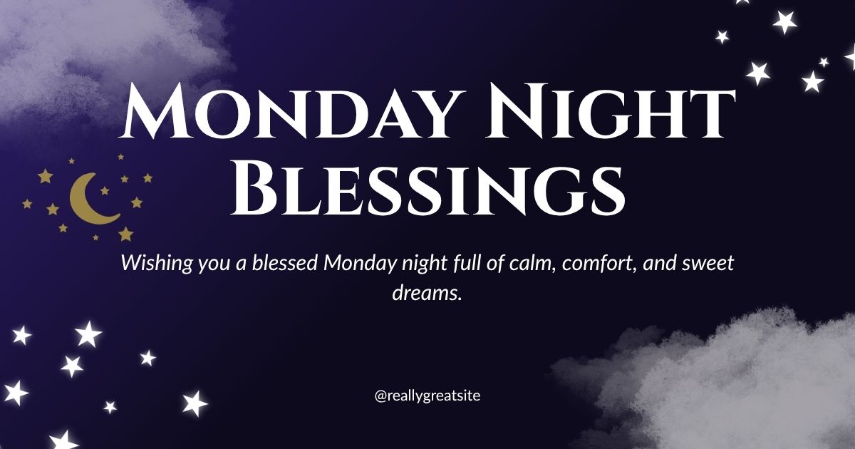 Monday Night Blessings