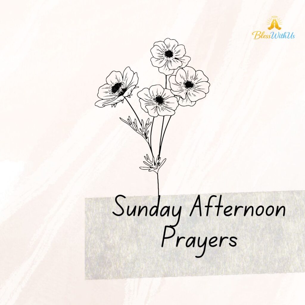 Sunday Afternoon Prayers