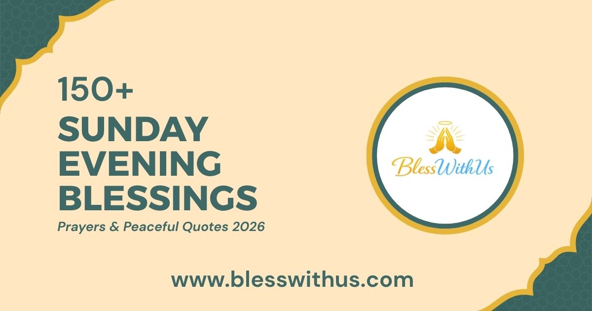 Sunday Evening Blessings