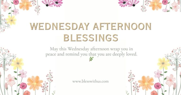 Wednesday Afternoon Blessings