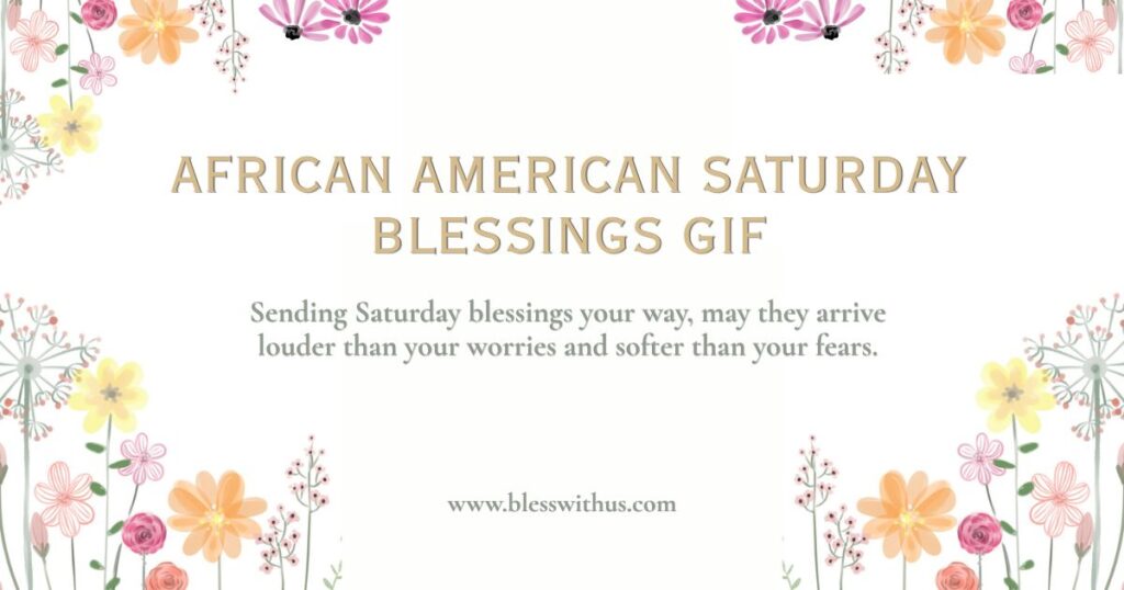 African American Saturday Blessings GIF