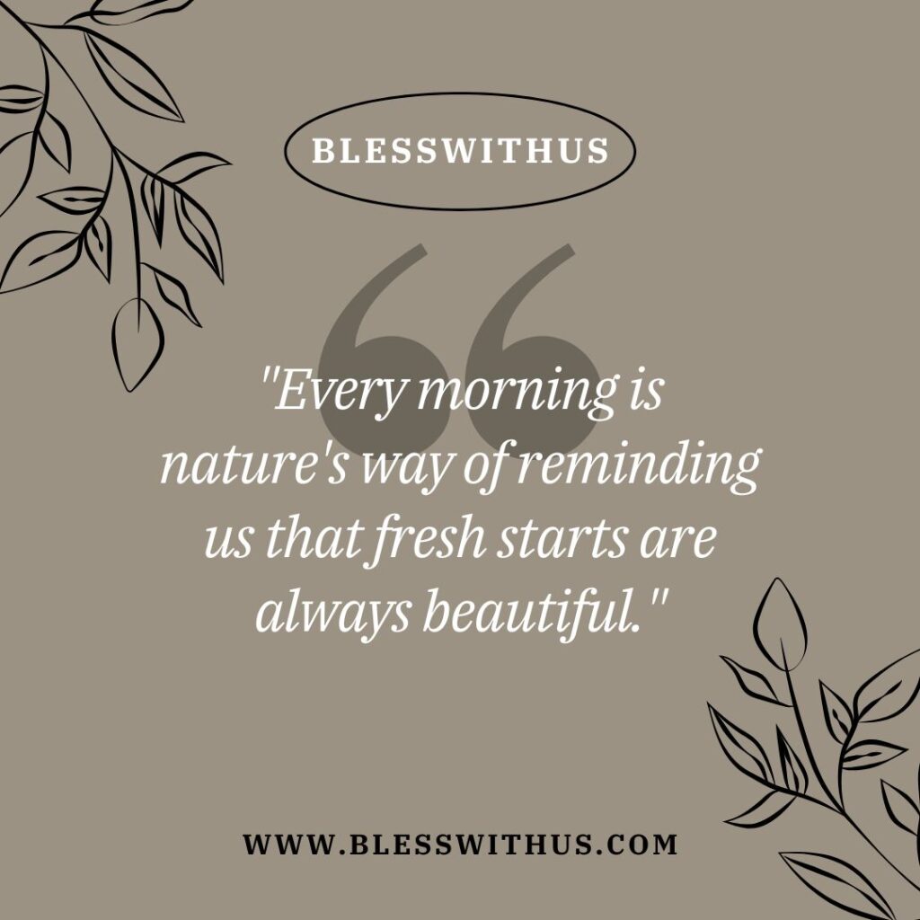 Beautiful Deep Meaningful Good Morning Life Quotes