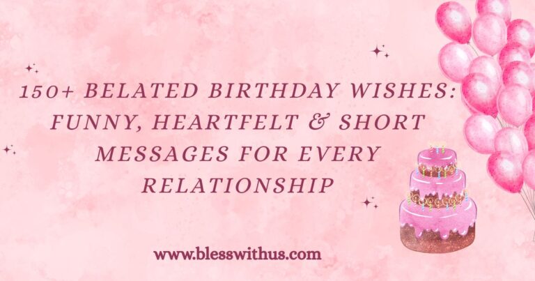Belated Birthday Wishes