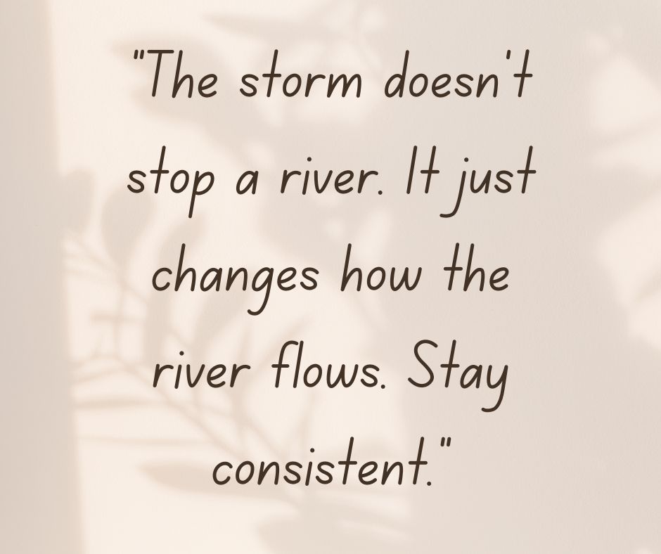Consistency Quotes for Hard Times