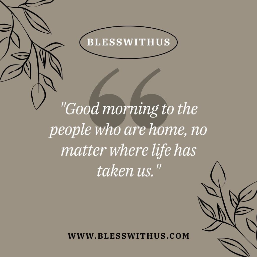 Deep Meaningful Good Morning Quotes for Family