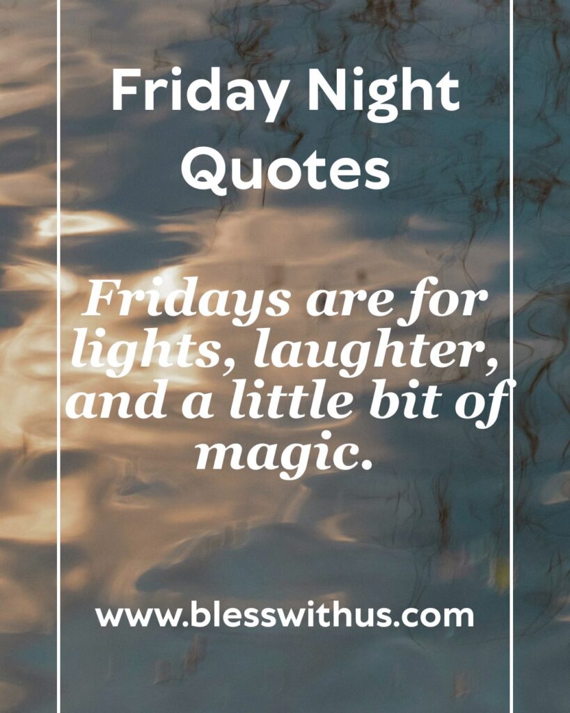 Friday Night Quotes