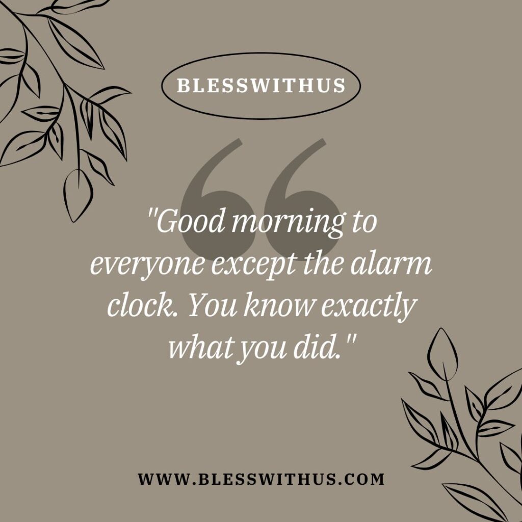 Funny Deep Meaningful Good Morning Life Quotes