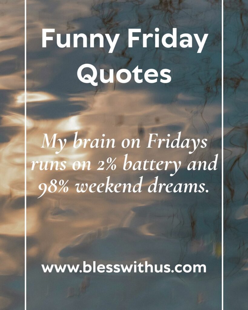 Funny Friday Quotes