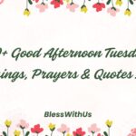 Good Afternoon Tuesday Blessings