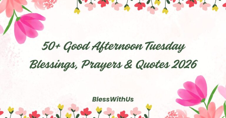 Good Afternoon Tuesday Blessings