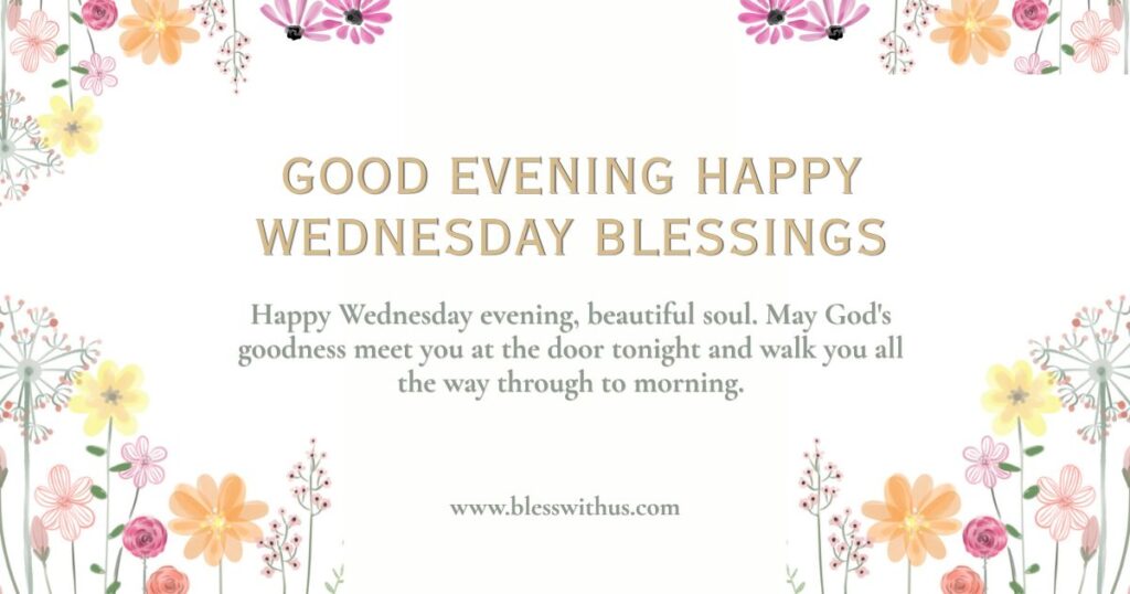 Good Evening Happy Wednesday Blessings