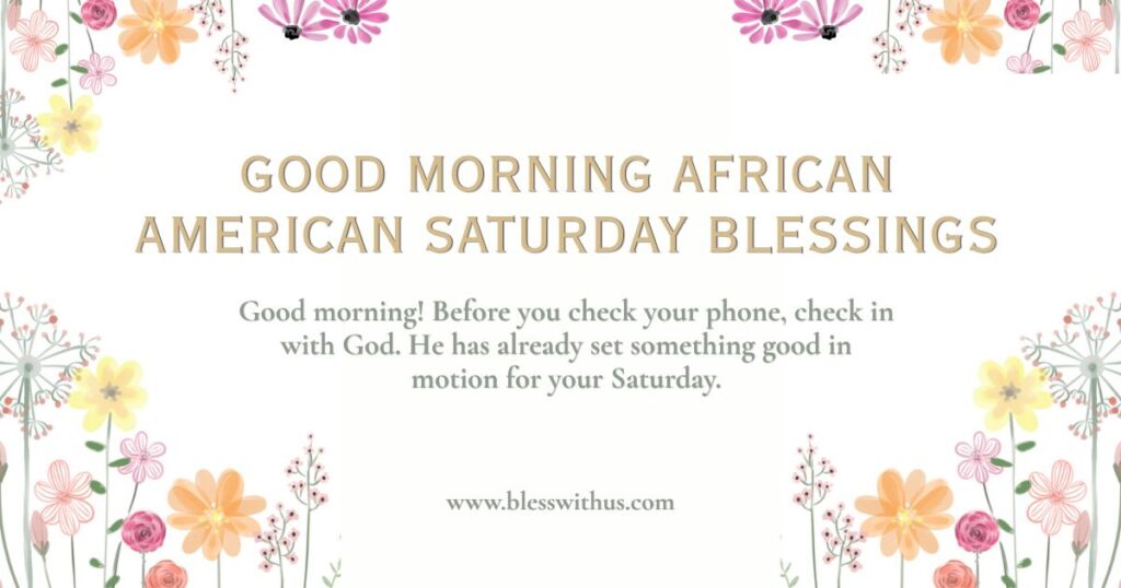Good Morning African American Saturday Blessings