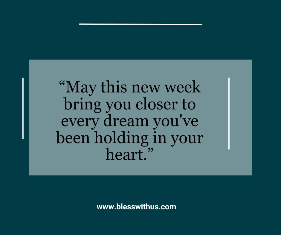 Happy New Week Blessings