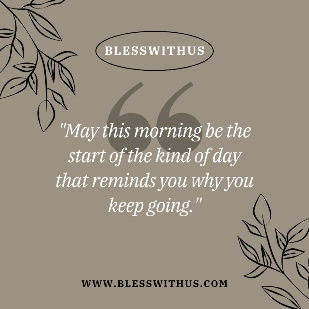 Heartwarming Deep, Meaningful Good Morning Wishes