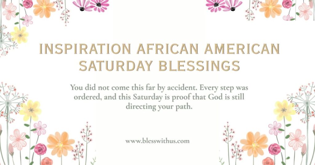 Inspiration African American Saturday Blessings