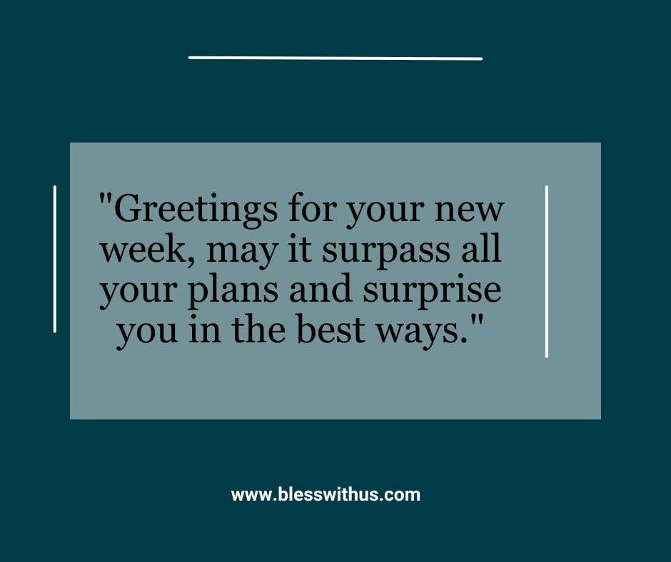New Week Blessings Wishes, and Greetings