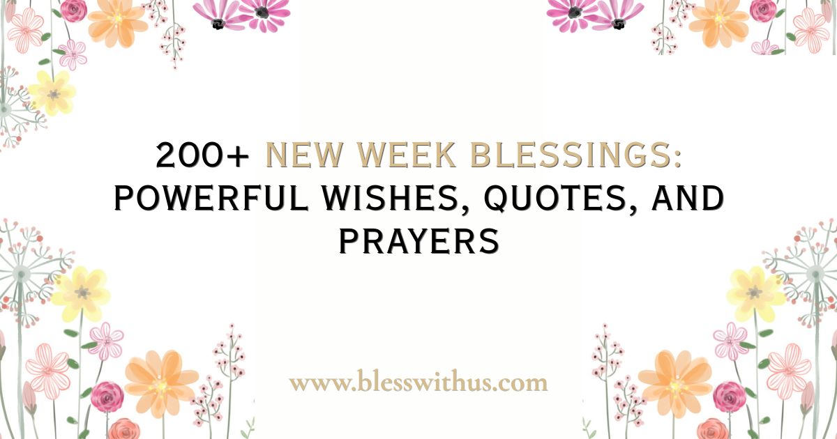 New Week Blessings