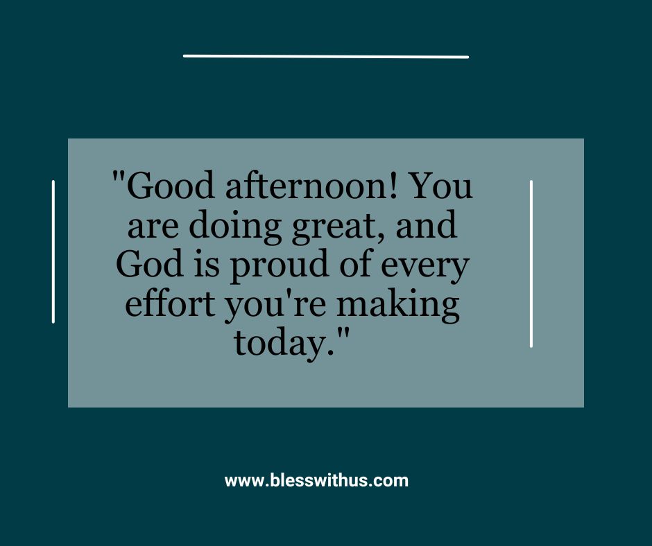 New Week Good Afternoon Blessings