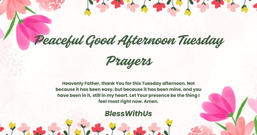 Peaceful Good Afternoon Tuesday Prayers