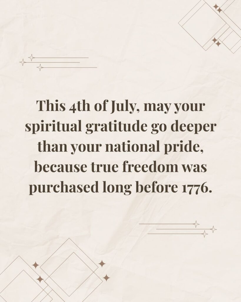 Spiritual 4th of July Blessings