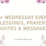 Wednesday Evening Blessings