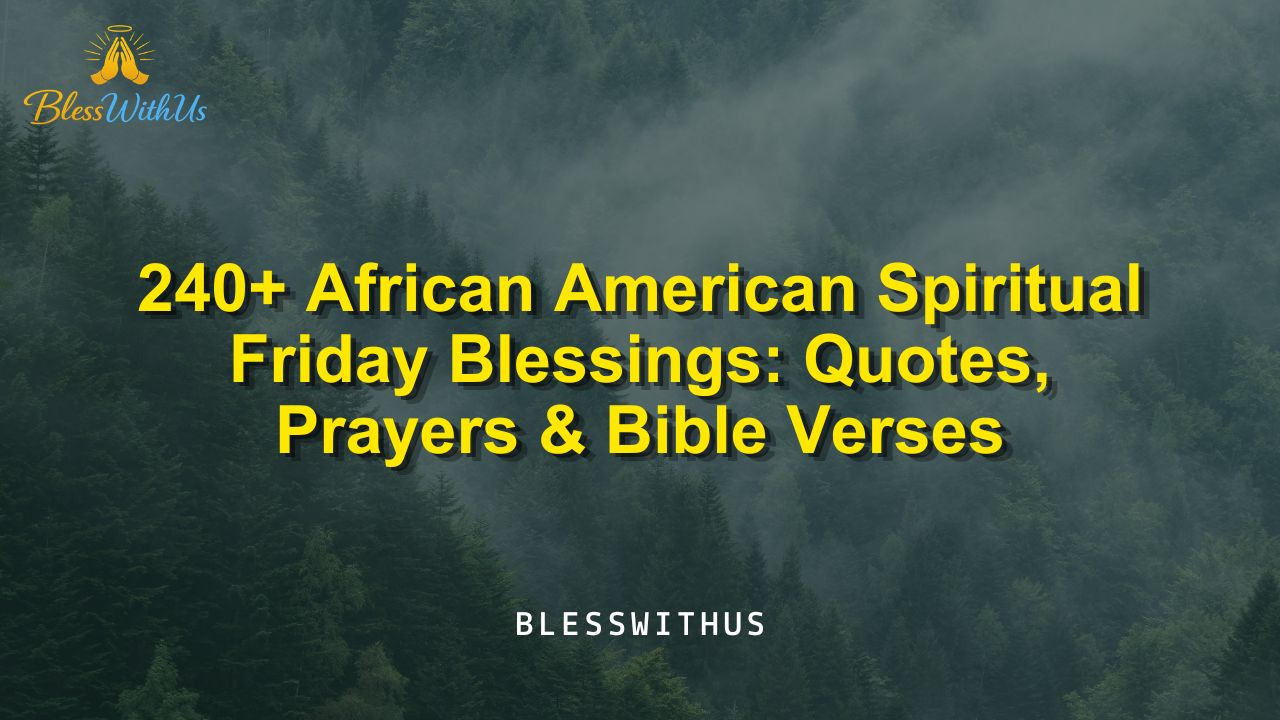 African American Spiritual Friday Blessings