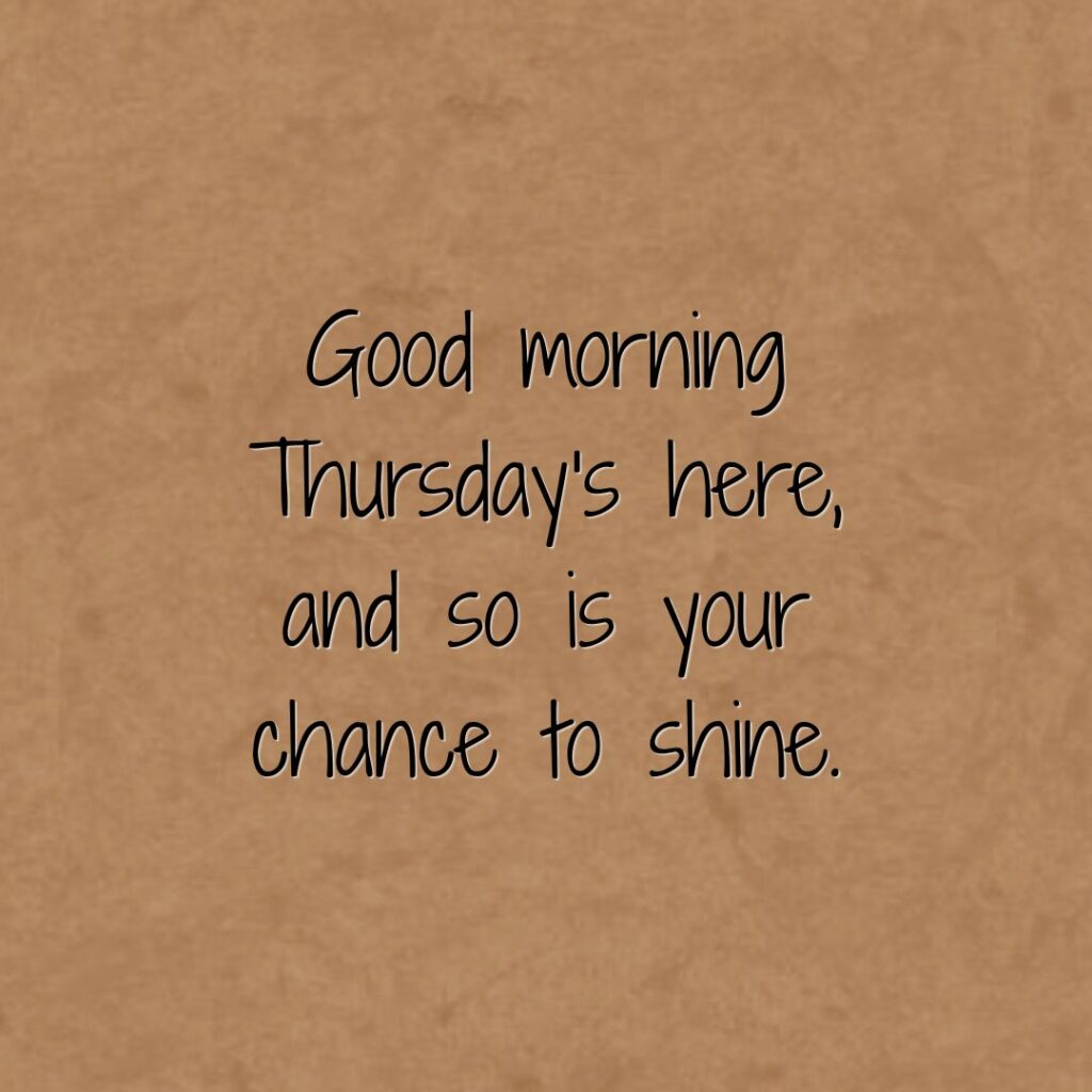 Good Morning and Happy Thursday Messages