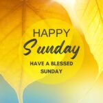 Have A Blessed Sunday