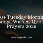 Tuesday Morning Blessings