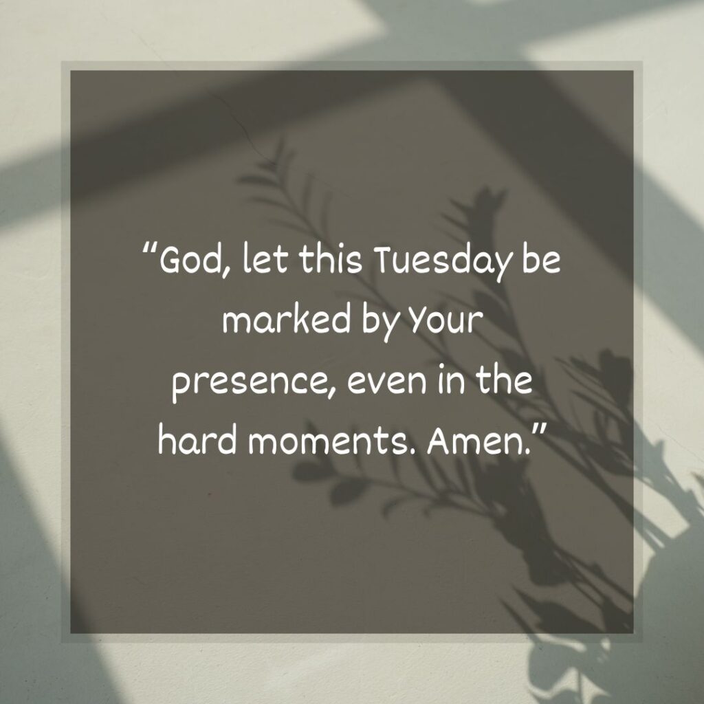 Tuesday Prayers and Blessings