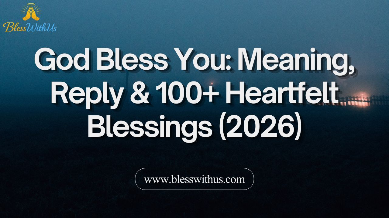 God Bless You