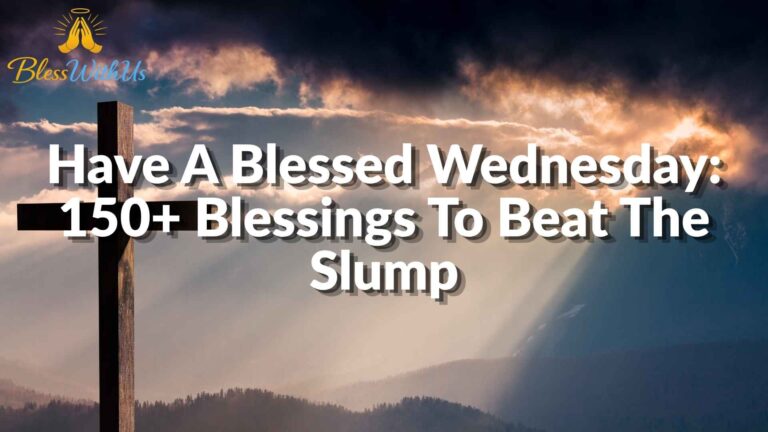 Have A Blessed Wednesday