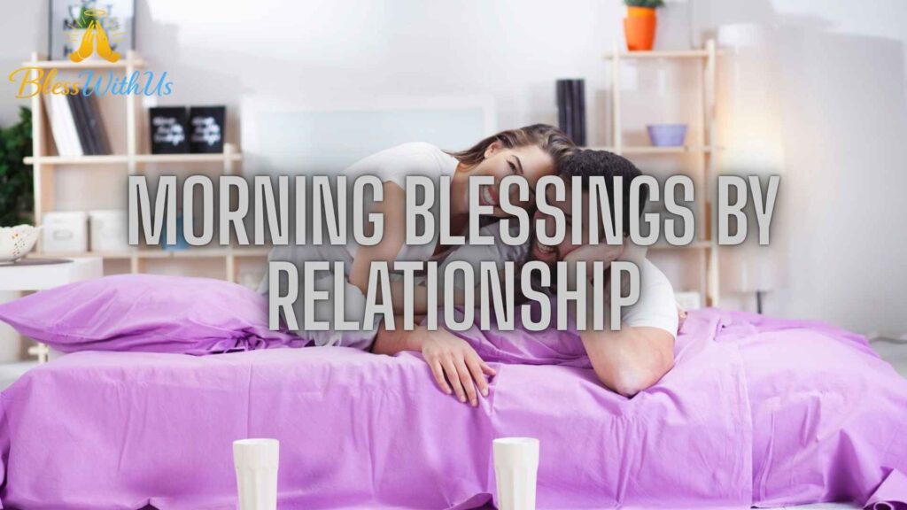 Morning Blessings by Relationship