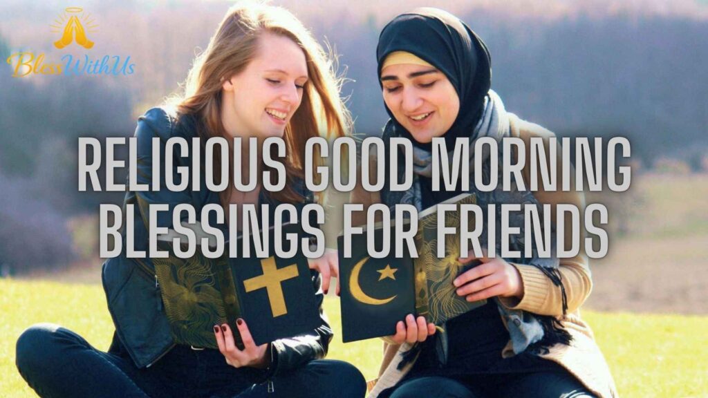 Religious Good Morning Blessings for Friends