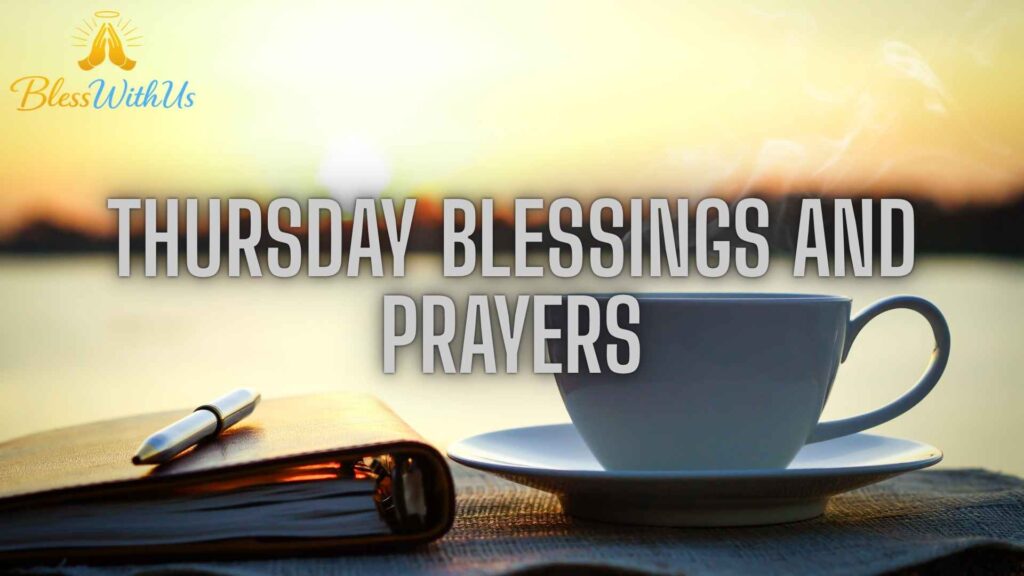 Thursday Blessings and Prayers