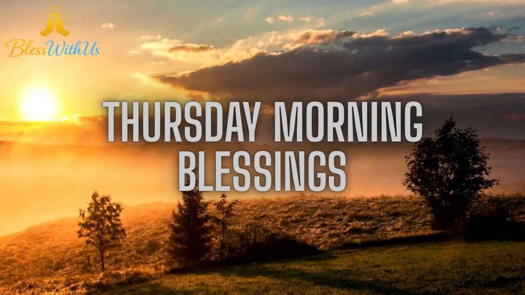 Thursday Morning Blessings