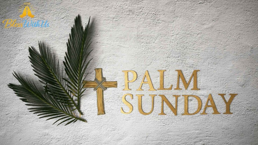 Holy Scriptures On Palm Sunday